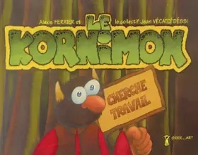 Couverture du produit · Le Kornimon cherche travail