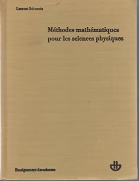 Couverture du produit · Méthodes mathématiques pour les sciences physiques avec le concours de Denise Huet (1ere édition)
