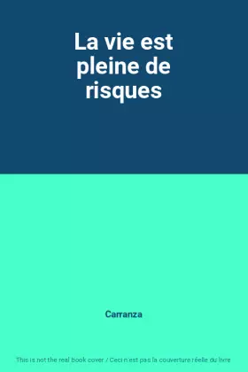 Couverture du produit · La vie est pleine de risques