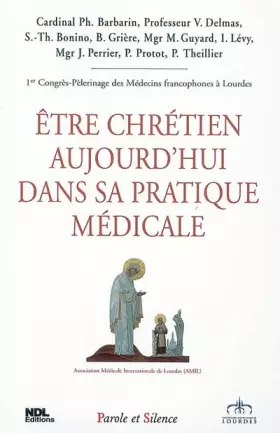 Couverture du produit · Etre chretien dans sa pratique medicale