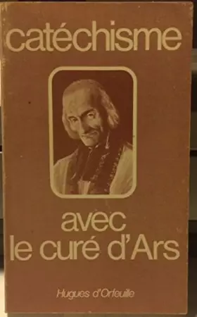Couverture du produit · Catéchisme avec Pensées du Curé d'Ars