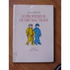 Couverture du produit · Le professeur de distractions.