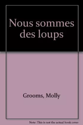 Couverture du produit · Nous sommes des loups