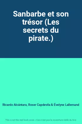 Couverture du produit · Sanbarbe et son trésor (Les secrets du pirate.)