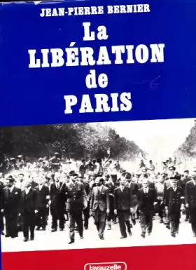 Couverture du produit · La Libération de Paris (Les Grandes batailles de France)