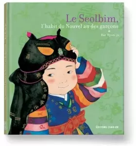 Couverture du produit · Le Seolbim, l'habit du Nouvel An des garçons