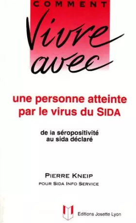 Couverture du produit · Comment vivre avec une personne atteinte par le virus du SIDA