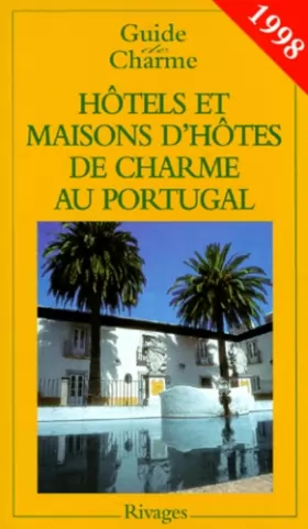 Couverture du produit · Hôtels et maisons d'hôtes de charme au Portugal