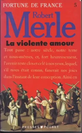 Couverture du produit · Fortune De France 5: La violente amour