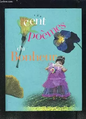 Couverture du produit · Les cents poèmes du bonheur
