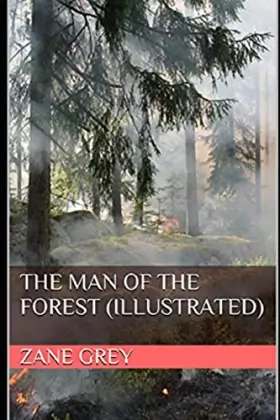 Couverture du produit · The Man of the Forest Illustrated