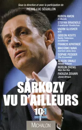 Couverture du produit · Sarkozy vu d'ailleurs