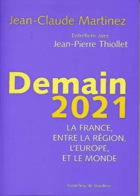 Couverture du produit · Demain 2021 : la France, entre la region, l'europe, et le monde