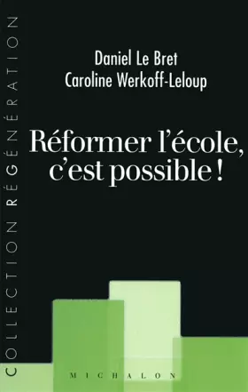 Couverture du produit · Réformer l'école, c'est possible !