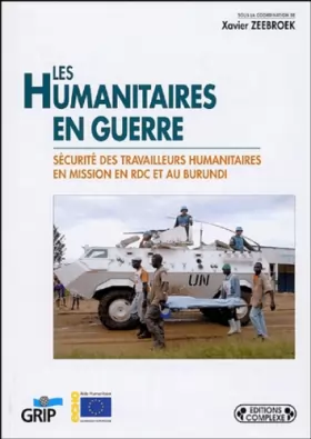 Couverture du produit · Humanitaires en guerre : Sécurité des travailleurs humanitaires en mission en RDC et au Burundi