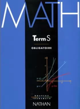 Couverture du produit · MATHEMATIQUES TERMINALE S. Enseignement obligatoire, Programme 1994