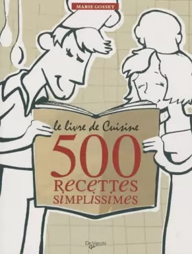 Couverture du produit · Le livre de Cuisine : 500 recettes simplissimes