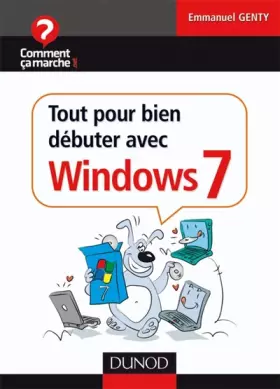 Couverture du produit · Tout pour bien débuter avec Windows 7