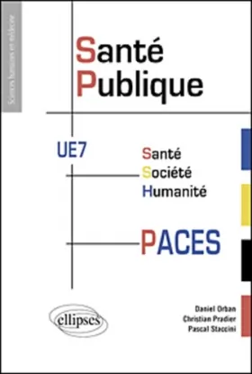 Couverture du produit · Santé Publique UE7 Santé Société Humanité PACES