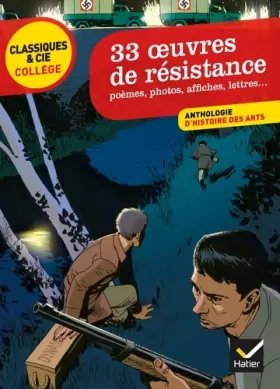 Couverture du produit · 33 oeuvres de résistance: anthologie d'histoire des arts