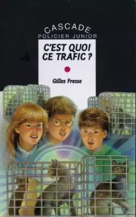 Couverture du produit · C'est quoi ce trafic ?