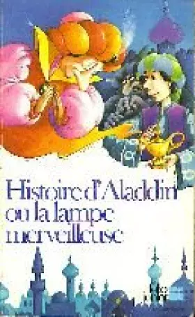 Couverture du produit · Histoire d'Aladdin ou la Lampe merveilleuse