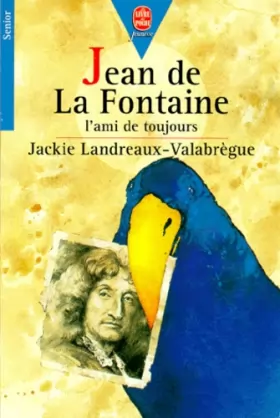 Couverture du produit · Jean de La Fontaine : L'ami de toujours