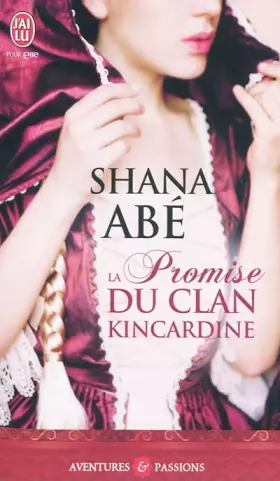 Couverture du produit · La Promise du clan Kincardine