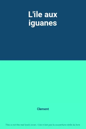Couverture du produit · L'ile aux iguanes