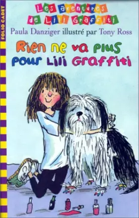 Couverture du produit · Les Aventures de Lili Graffiti, Tome 7 : Rien ne va plus pour Lili Graffiti