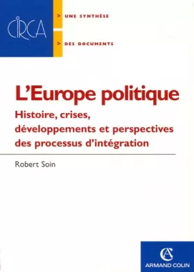 Couverture du produit · L'Europe politique : Histoire, crises, développements et perspectives des processus d'intégration