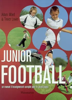 Couverture du produit · Junior Football : Un manuel d'enseignement complet pour le jeune joueur