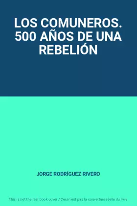 Couverture du produit · LOS COMUNEROS. 500 AÑOS DE UNA REBELIÓN