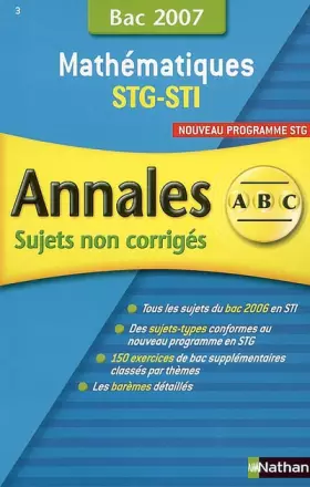 Couverture du produit · Mathématiques STG-STI: Sujets non corrigés Bac 2007
