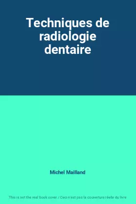 Couverture du produit · Techniques de radiologie dentaire