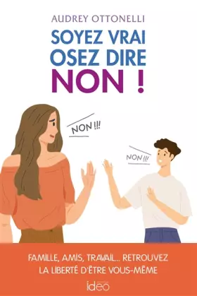 Couverture du produit · Soyez vrai, osez dire non