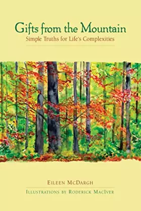 Couverture du produit · Gifts from the Mountain.: Simple Truths for Life’s Complexities