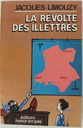 Couverture du produit · La Révolte des illettrés : Désastres et tribulations des pédagogies nouvelles