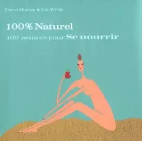 Couverture du produit · 100 astuces pour se nourrir