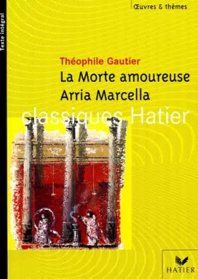 Couverture du produit · La Morte amoureuse  Arria Marcella : Souvenir de Pompéi