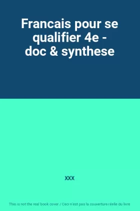 Couverture du produit · Francais pour se qualifier 4e - doc & synthese