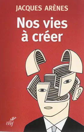 Couverture du produit · Nos vies à créer : Le sujet contemporain et ses croyances