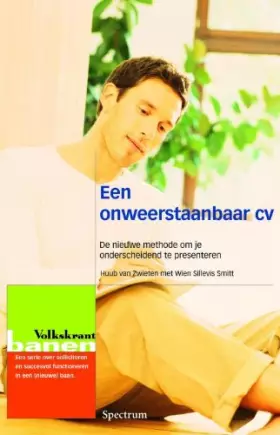 Couverture du produit · Een onweerstaanbaar cv: de nieuwe methode om je onderscheidend te presenteren