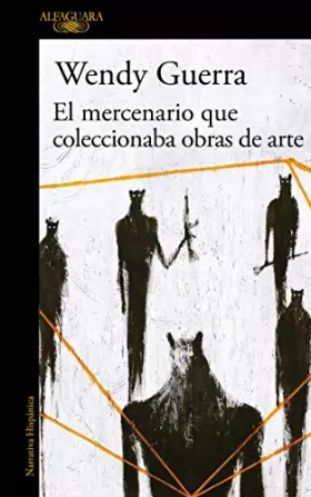Couverture du produit · El mercenario que coleccionaba obras de arte / The Mercenary Who Collected Artwork