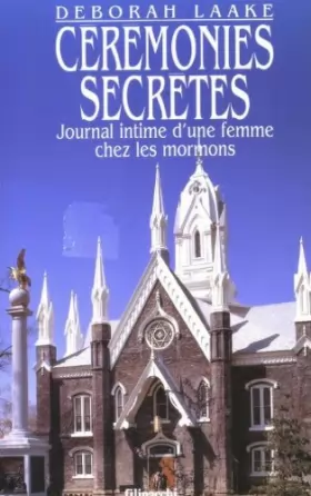 Couverture du produit · Cérémonies secrètes : Journal intime d'une femme chez les mormons