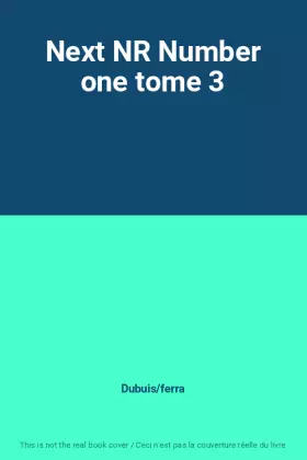 Couverture du produit · Next NR Number one tome 3