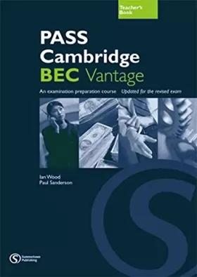 Couverture du produit · Pass Cambridge Bec Vantage Teacher's Book