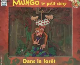 Couverture du produit · Mungo le petit singe Dans la foret