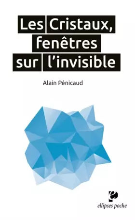 Couverture du produit · Les Cristaux, fenêtres sur l'invisible