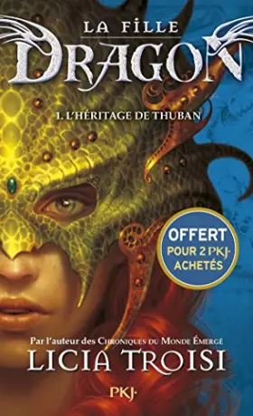 Couverture du produit · Édition spéciale - LA FILLE DRAGON T01 L'HERITAGE DE THUBAN -GRATUIT- POCKET JEUNESSE ETE 2016 - Ne peut être vendu séparément 